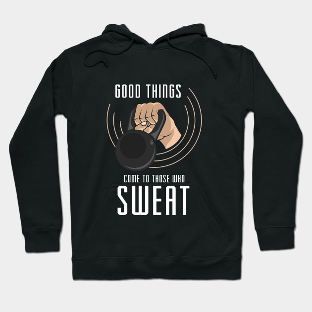 Good thinks come to those who sweet Hoodie by Markus Schnabel